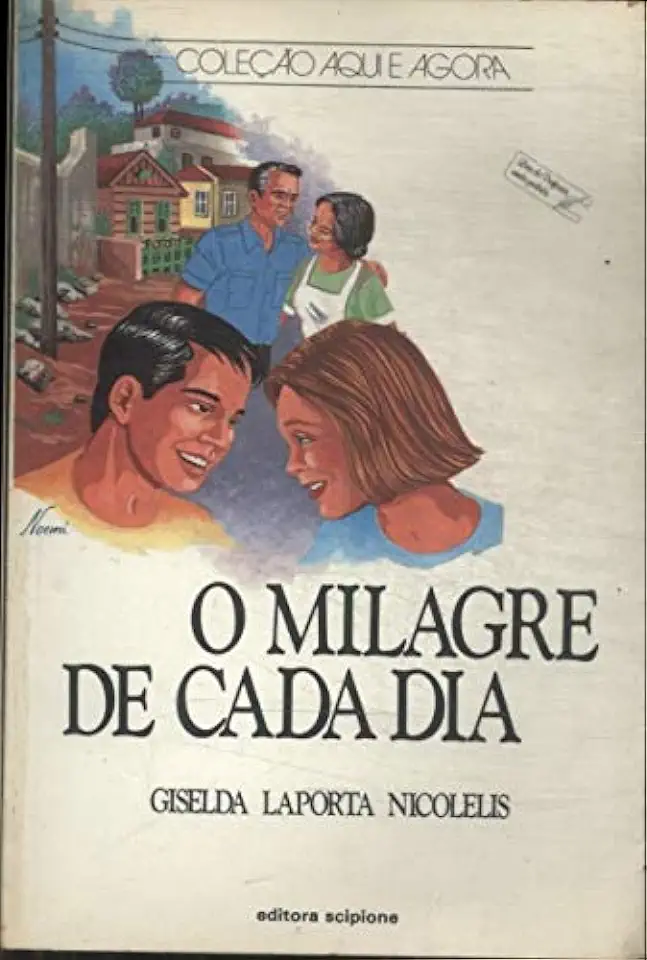 Capa do Livro O Milagre de Cada Dia - Giselda Laporta Nicolelis