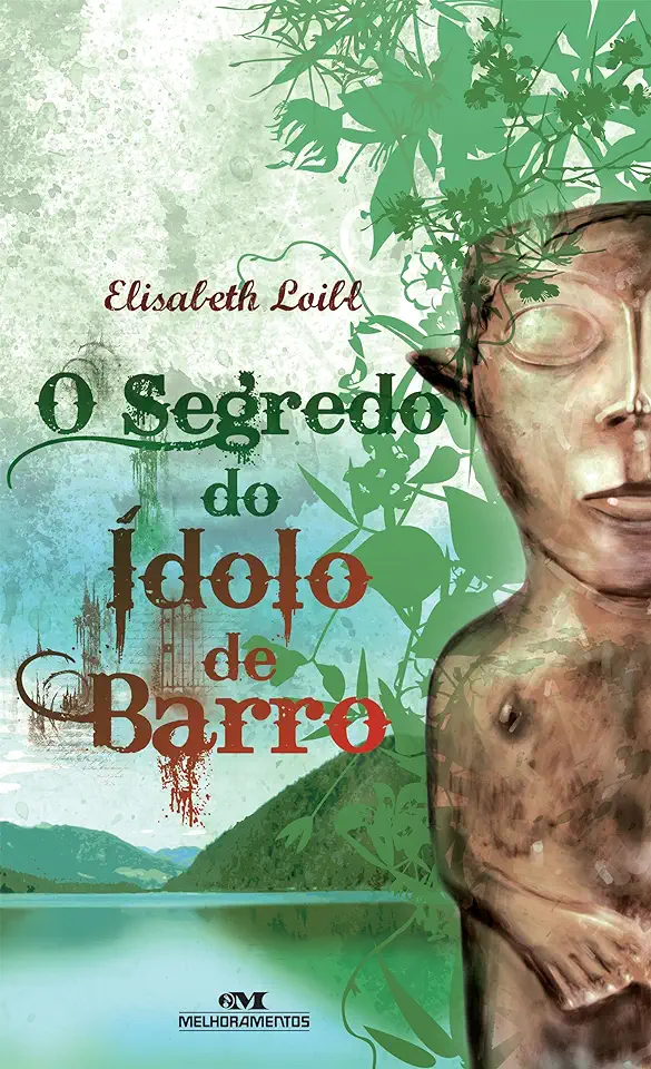 Capa do Livro O Segredo do Ídolo de Barro - Elisabeth Loibl