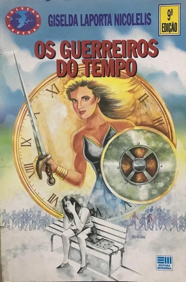 Capa do Livro Os Guerreiros do Tempo - Giselda Laporta Nicolelis