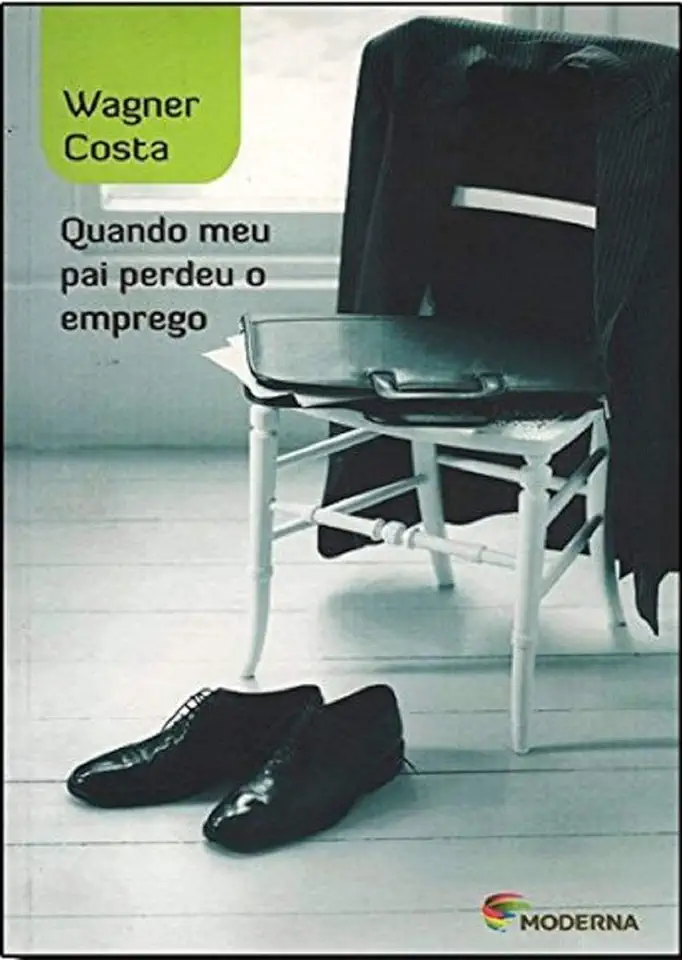 Capa do Livro Quando Meu Pai Perdeu o Emprego - Wagner Costa