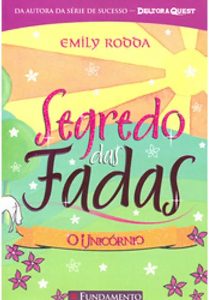 Capa do Livro Segredo das Fadas - o Unicórnio - Emily Rodda