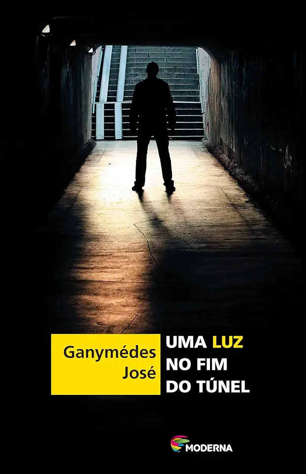 Capa do Livro Uma Luz no Fim do Túnel - Ganymédes José