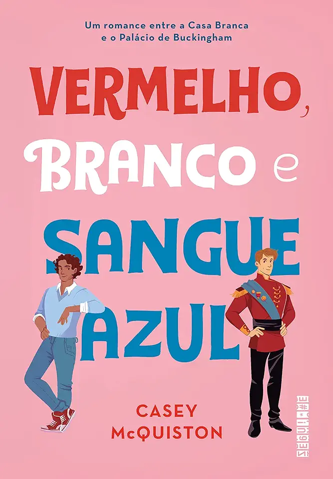 Capa do Livro Vermelho, Branco e Sangue Azul – Casey McQuiston