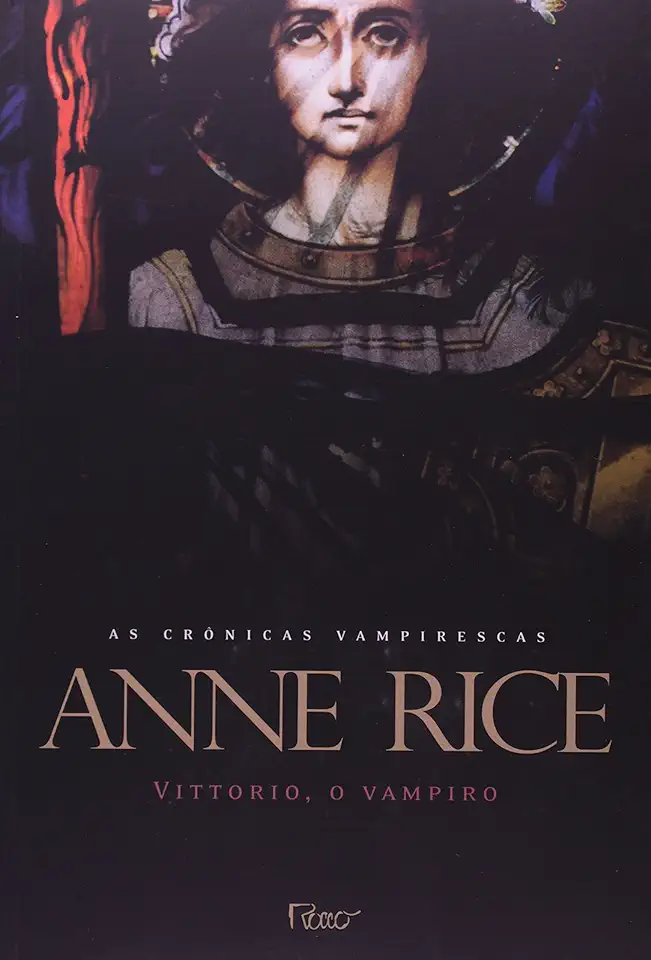 Capa do Livro Vittorio, o Vampiro – Anne Rice