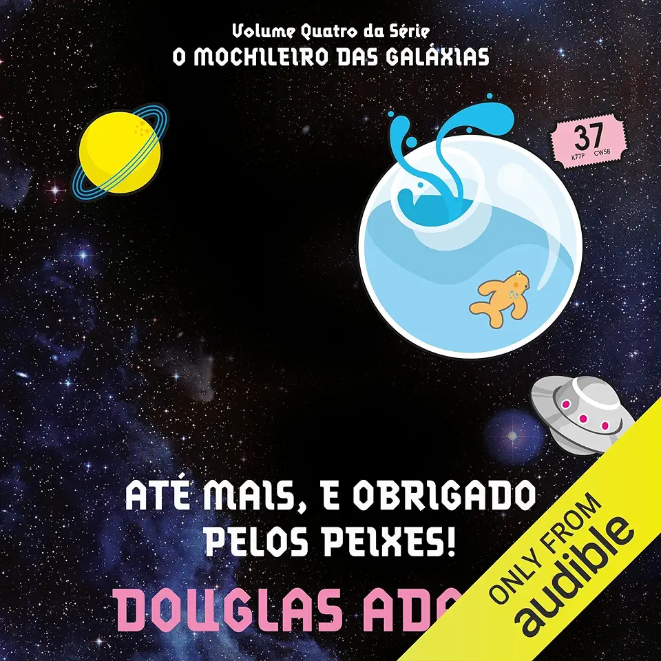 Capa do Livro Até Mais, e Obrigado Pelos Peixes! - Douglas Adams