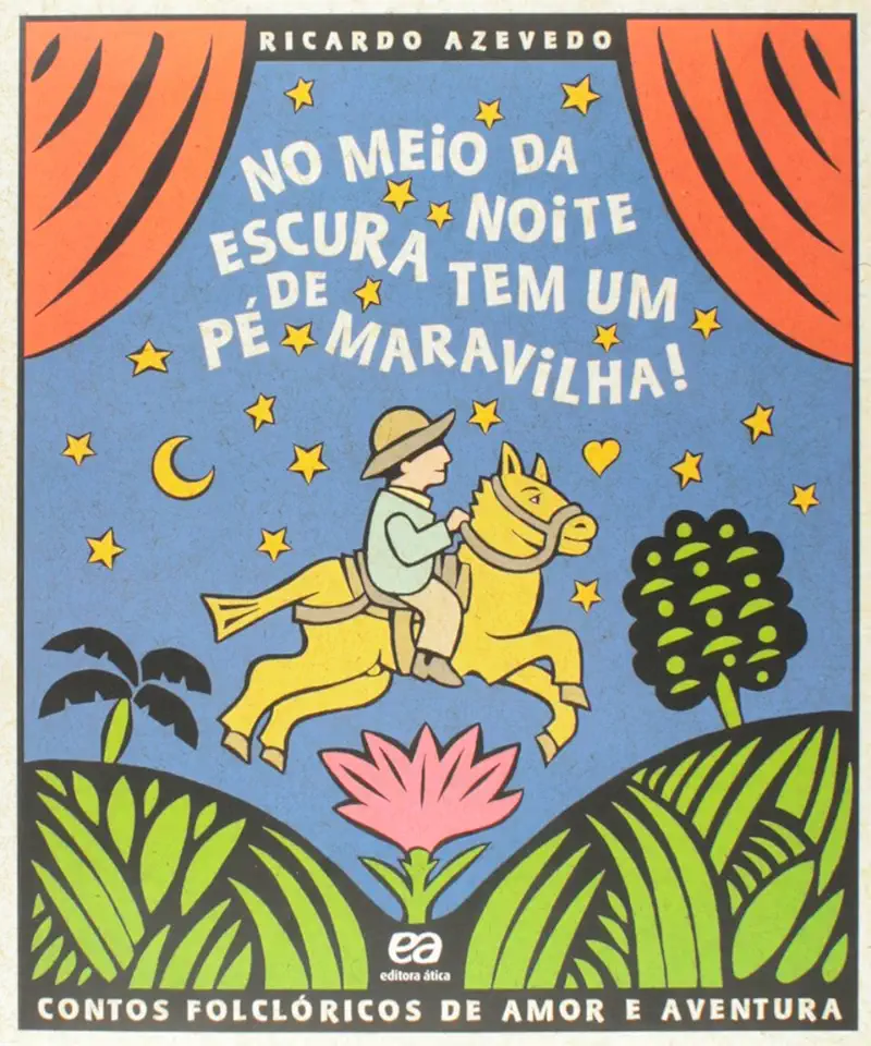 Capa do Livro No Meio da Noite Escura Tem um Pé de Maravilha - Ricardo Azevedo