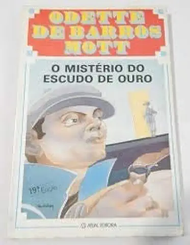 Capa do Livro O Mistério do Escudo de Ouro - Odette de Barros Mott