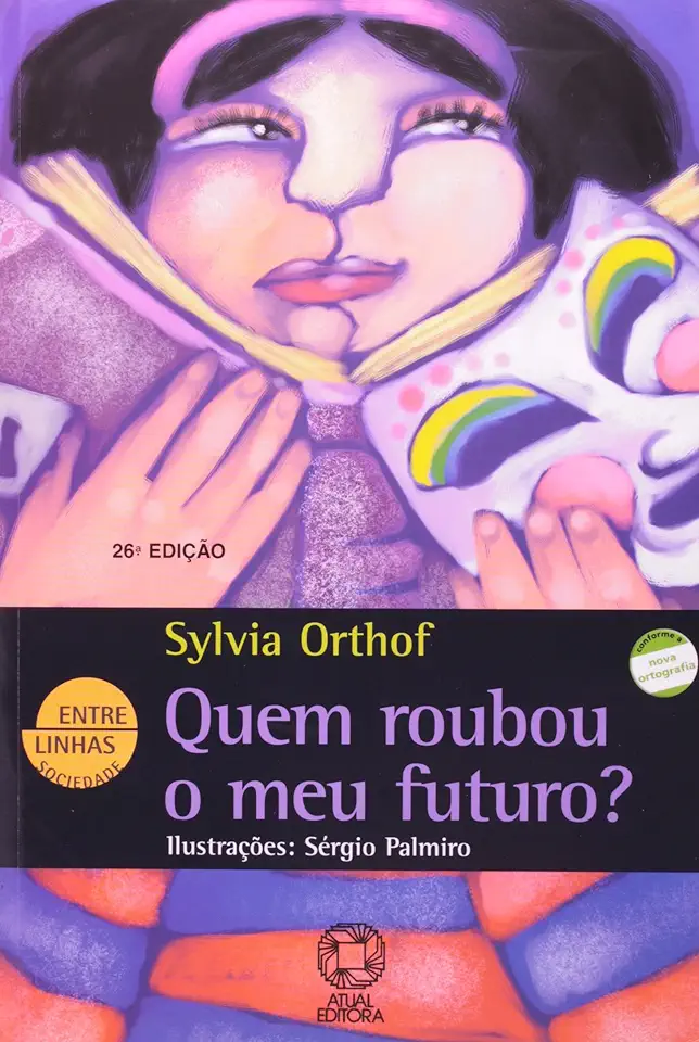 Capa do Livro Quem Roubou o Meu Futuro? - Sylvia Orthof