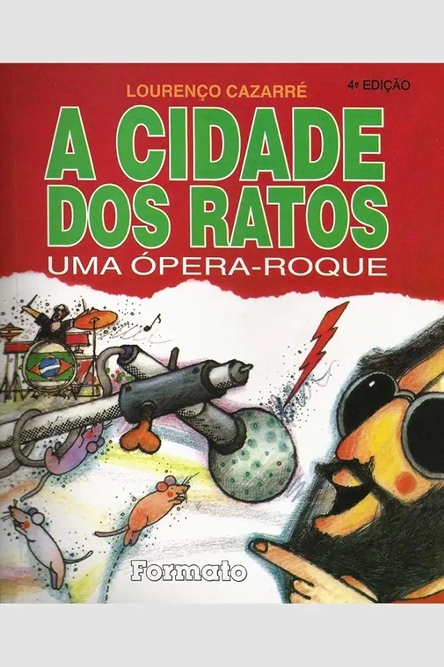 Capa do Livro A Cidade dos Ratos - uma Ópera-roque - Lourenço Cazarré