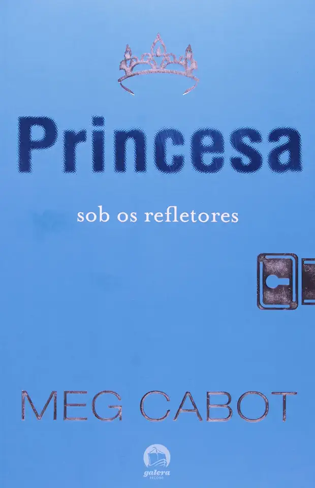 Capa do Livro A Princesa Sob os Refletores - Meg Cabot