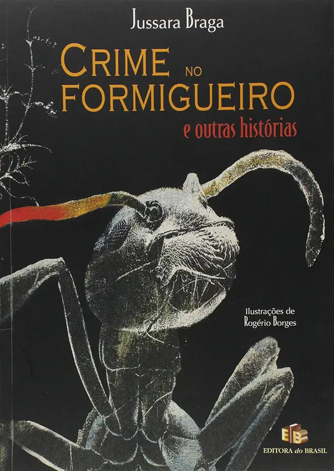 Capa do Livro Crime no Formigueiro e Outras Histórias - Jussara Braga