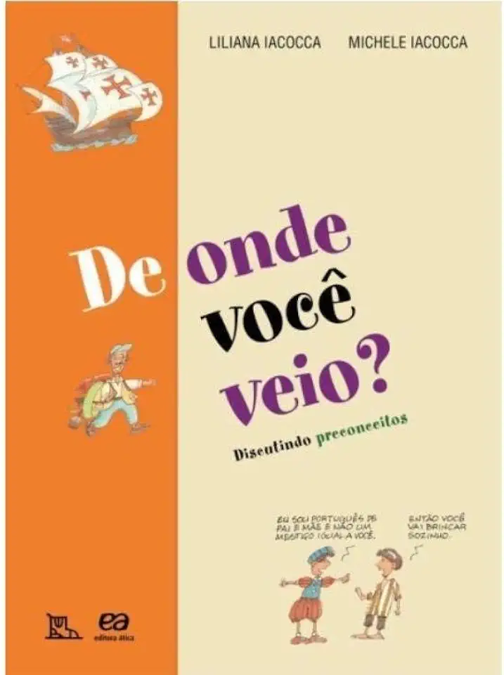 Capa do Livro De Onde Você Veio? Discutindo Preconceitos - Liliana Iacocca / Michele Iacocca