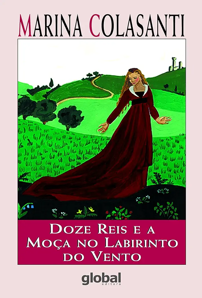 Capa do Livro Doze Reis e a Moça no Labirinto do Vento - Marina Colasanti