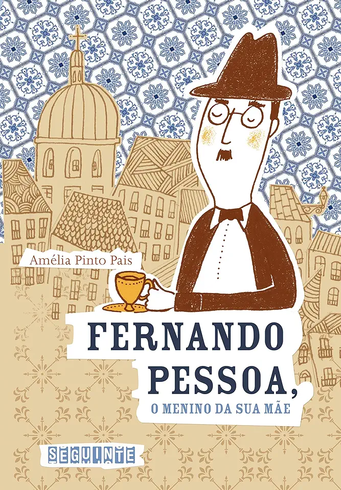 Capa do Livro Fernando Pessoa, o Menino da Sua Mãe - Amélia Pinto Pais