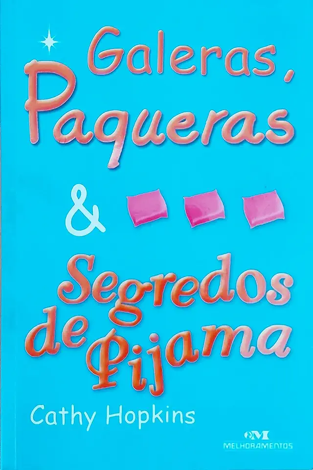 Capa do Livro Galeras, Paqueras e Segredos de Pijama - Cathy Hopkins