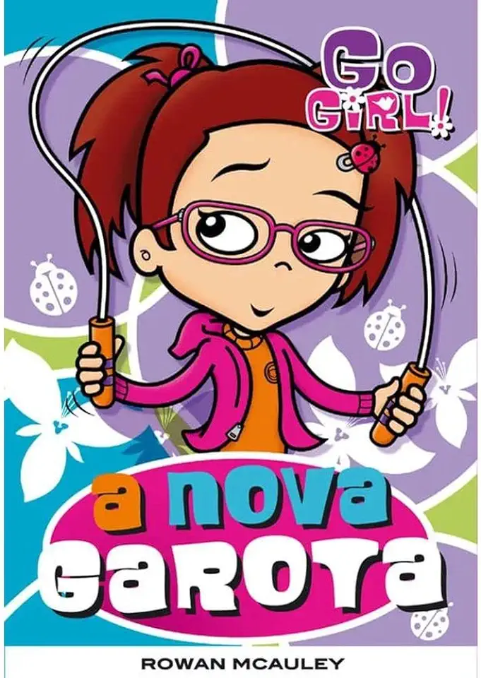 Capa do Livro Go Girl - a Nova Garota - Rowan Mcauley