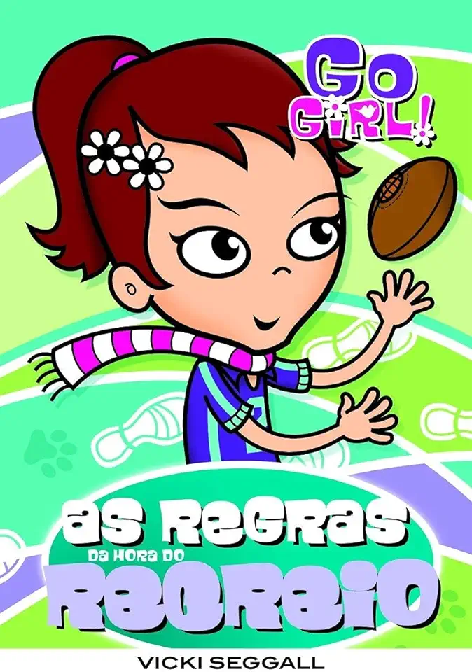 Capa do Livro Go Girl! as Regras da Hora do Recreio - Vicki Steggall