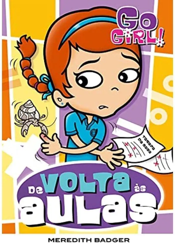 Capa do Livro Go Girl- de Volta às Aulas - Meredith Badger