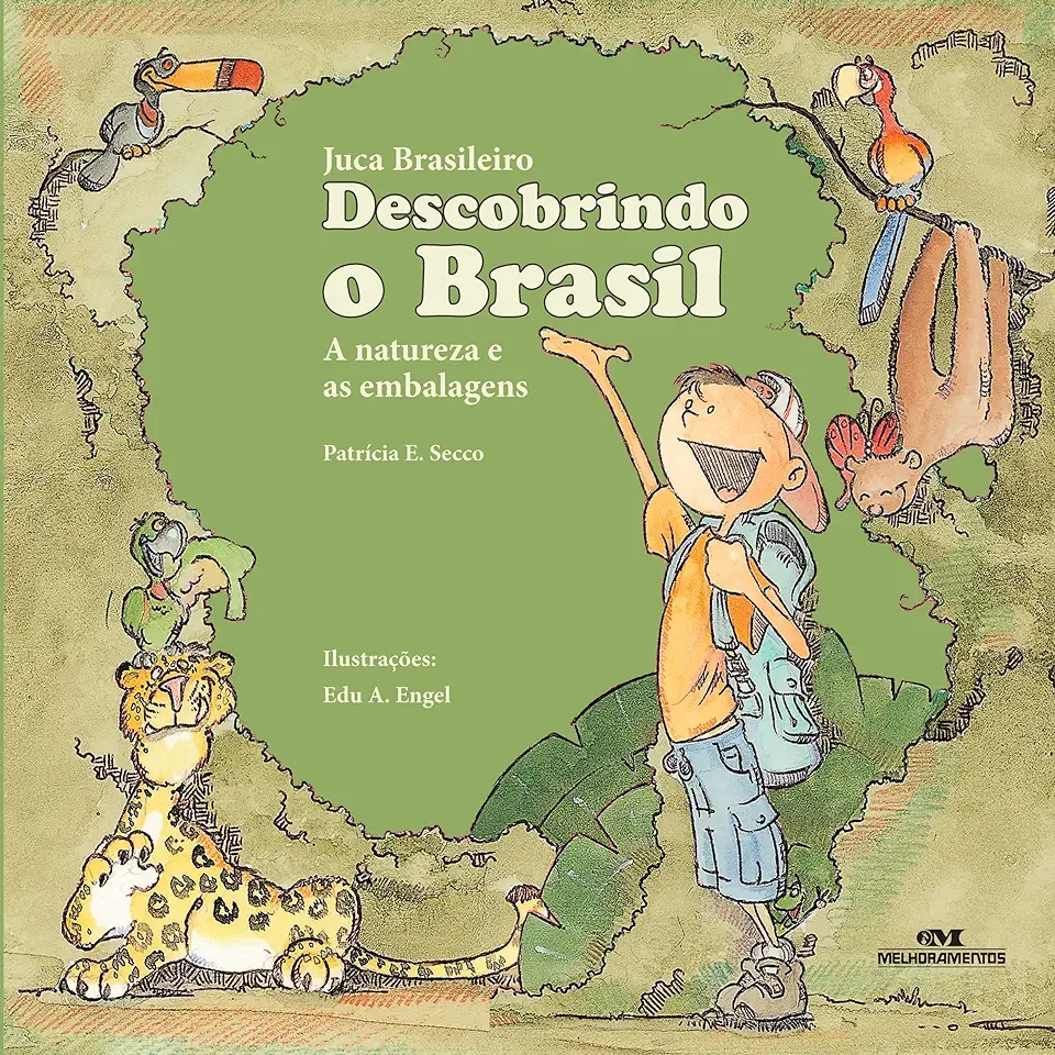 Capa do Livro Juca Brasileiro Descobrindo o Brasil - Patricia Engel Secco