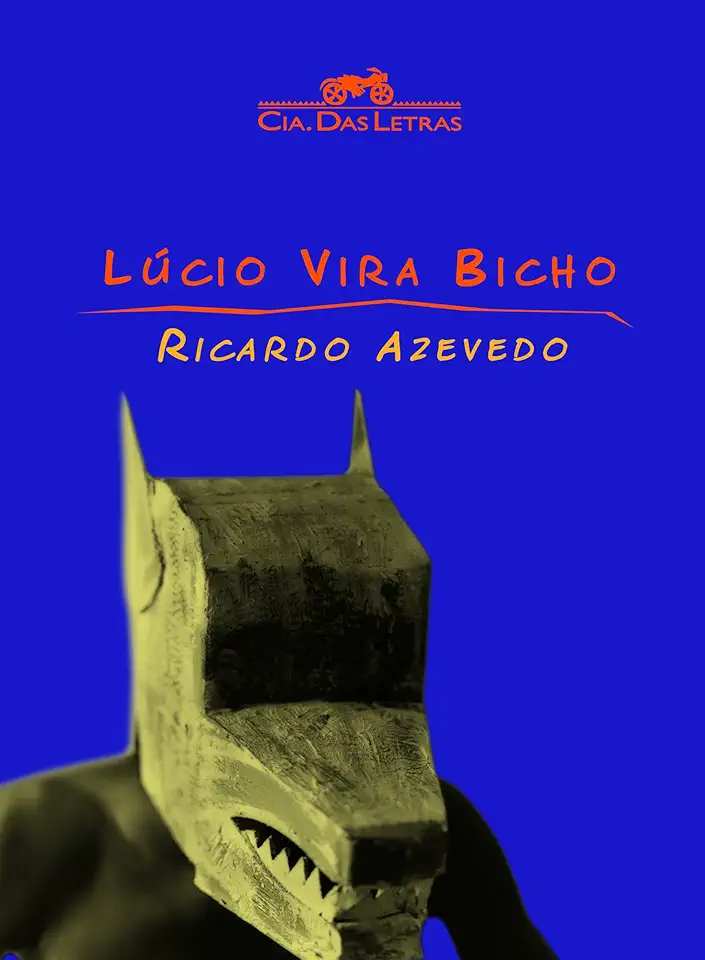 Capa do Livro Lúcio Vira Bicho - Ricardo Azevedo