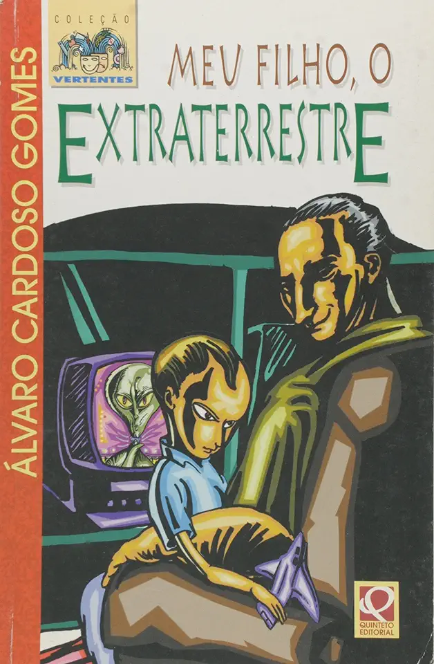 Capa do Livro Meu Filho, o Extraterrestre - Álvaro Cardoso Gomes