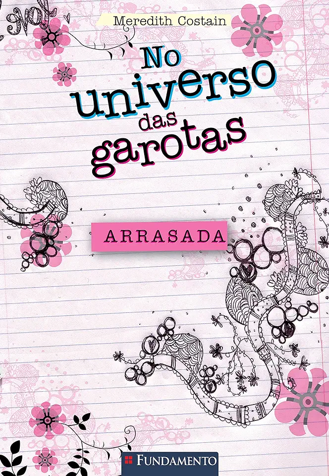 Capa do Livro No Universo das Garotas - Arrasada - Meredith Costain