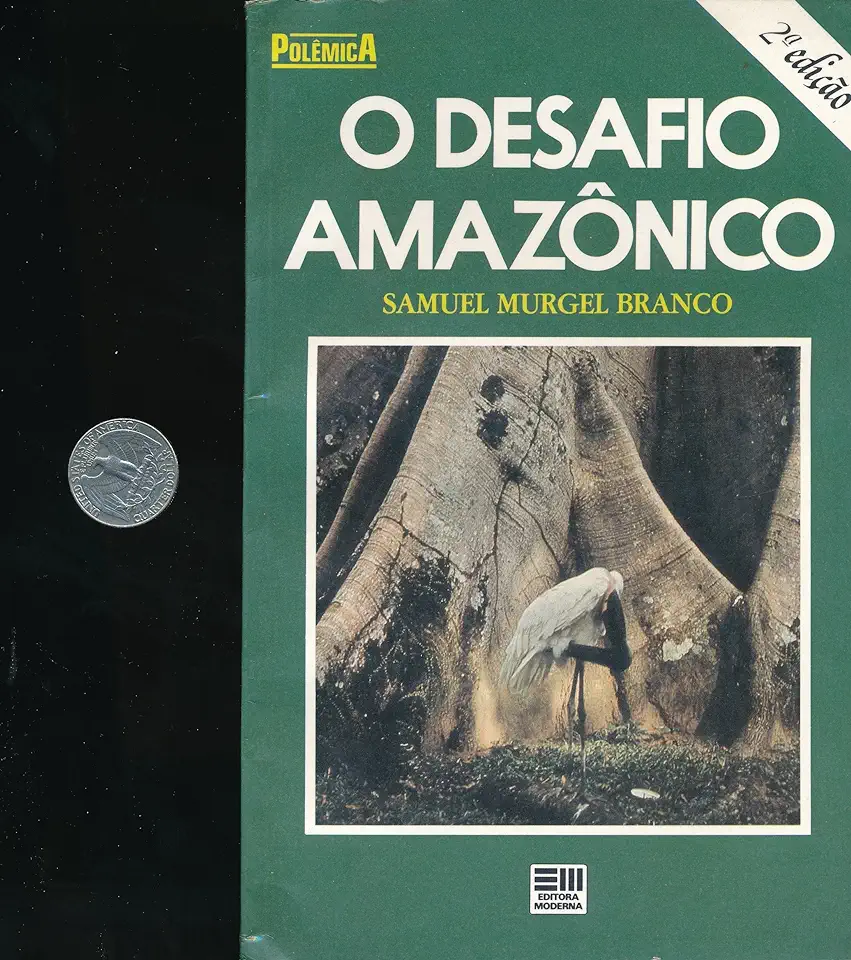 Capa do Livro O Desafio Amazônico - Samuel Murgel Branco