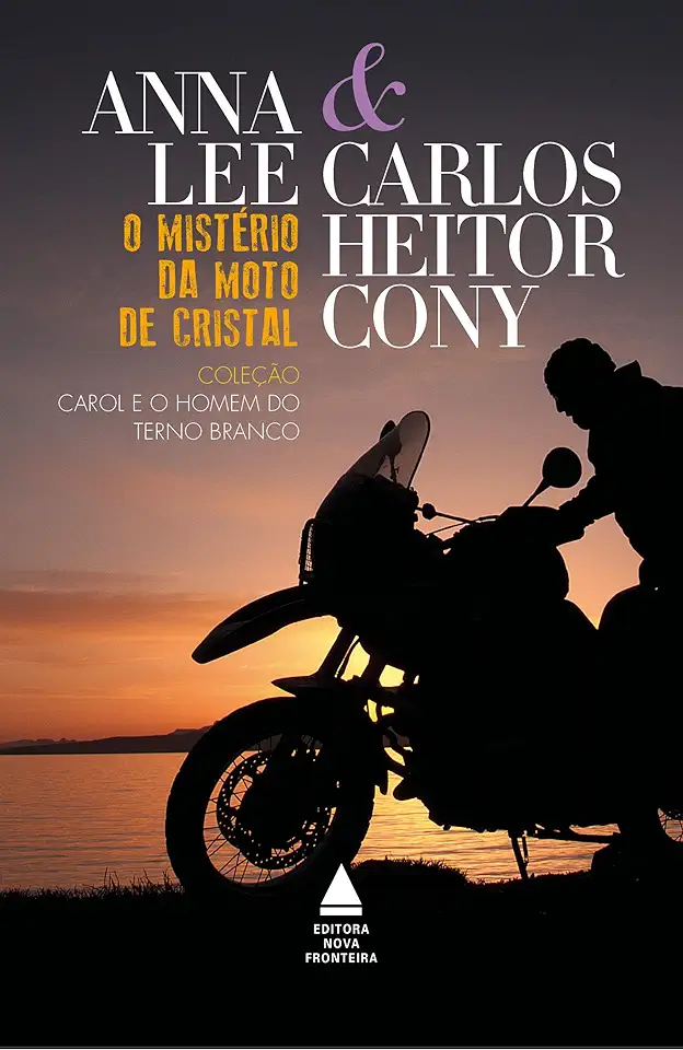 Capa do Livro O Mistério da Moto de Cristal - Carlos Heitor Cony / Anna Lee