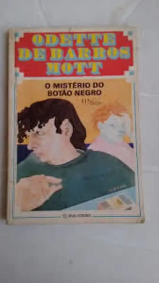 Capa do Livro O Mistério do Botão Negro - Odette de Barros Mott