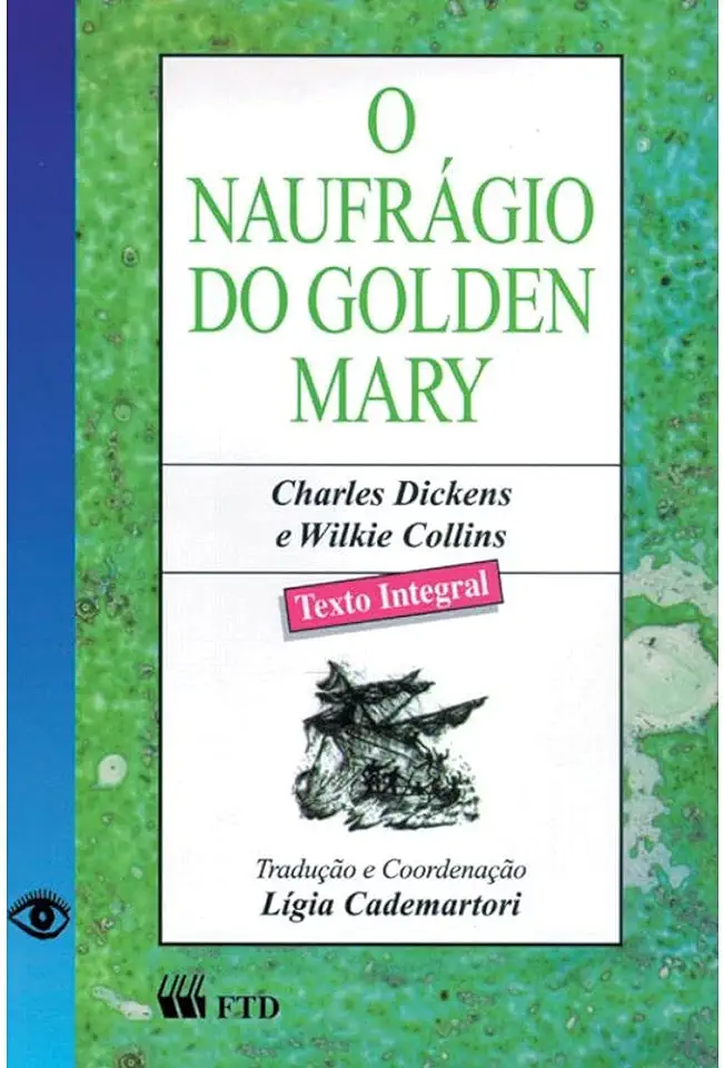 Capa do Livro O Naufrágio do Golden Mary - Charles Dickens e Wilkie Collins