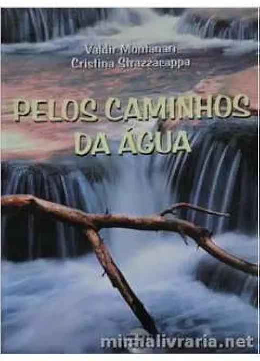 Capa do Livro Pelos Caminhos da Água - Cristina Strazzacappa / Valdir Montanari