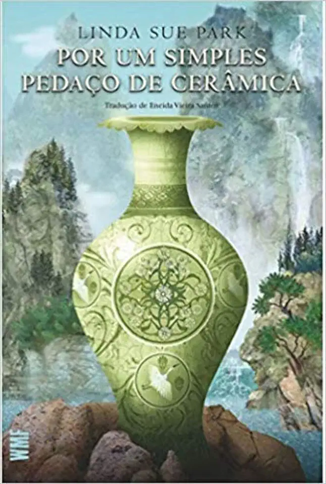 Capa do Livro Por um Simples Pedaço de Cerâmica - Linda Sue Park