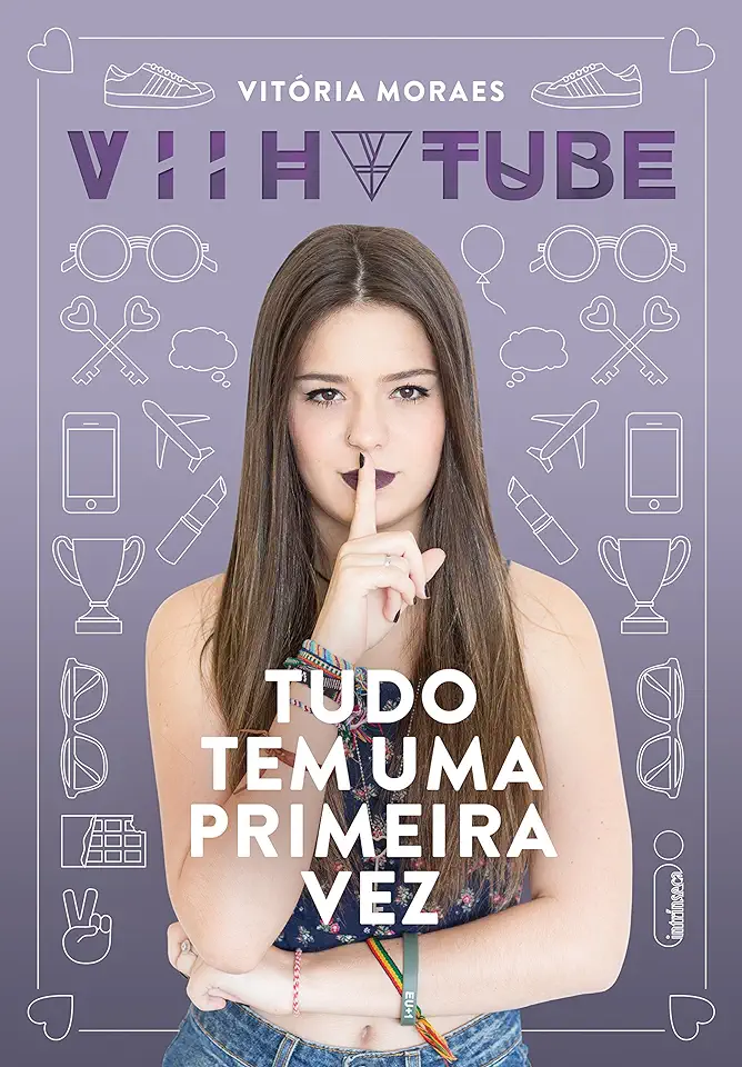 Capa do Livro Tudo Tem uma Primeira Vez - Vitória Moraes