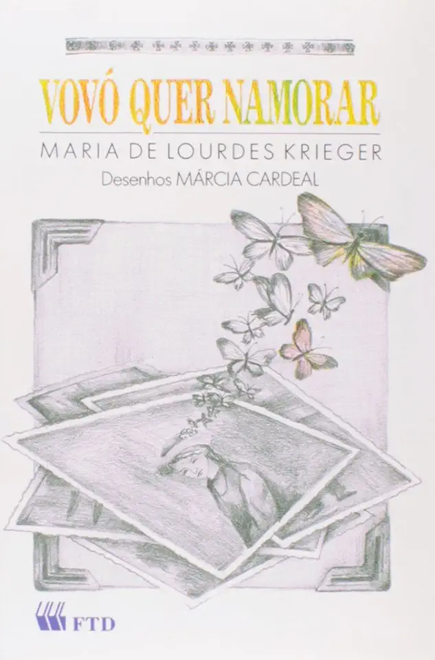 Capa do Livro Vovó Quer Namorar - Maria de Lourdes Krieger