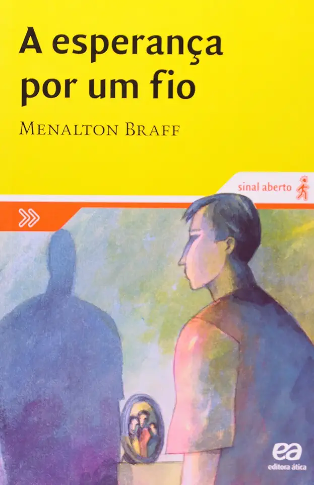 Capa do Livro A Esperança por um Fio - Menalton Braff