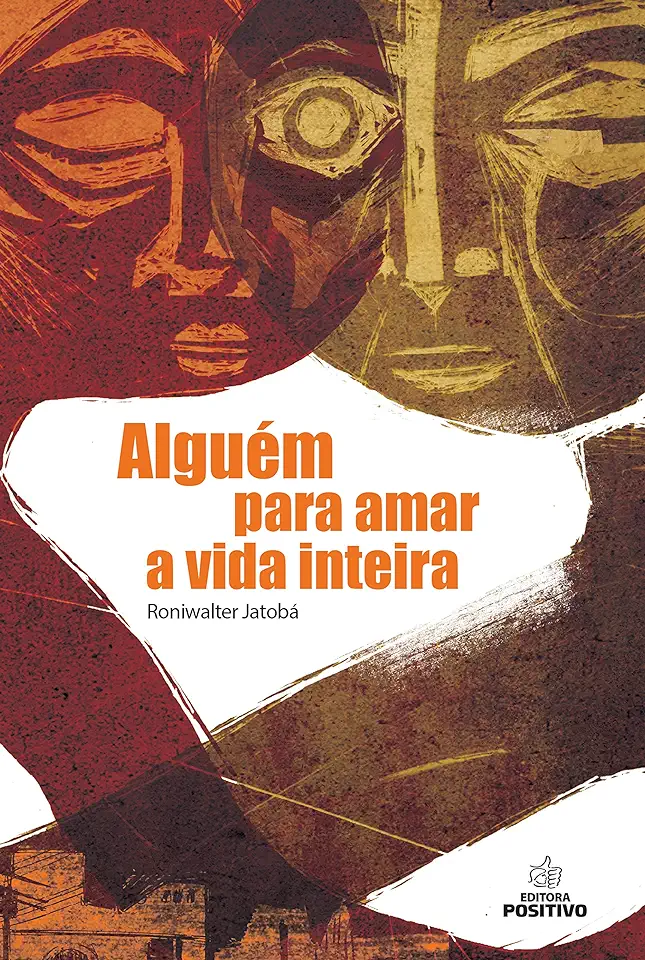 Capa do Livro Alguém para Amar a Vida Inteira - Roniwalter Jatobá