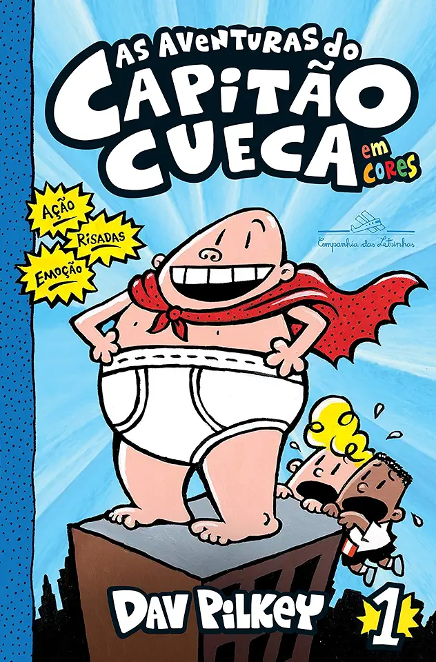 Capa do Livro As Aventuras do Capitão Cueca Vol. 1 - Dav Pilkey