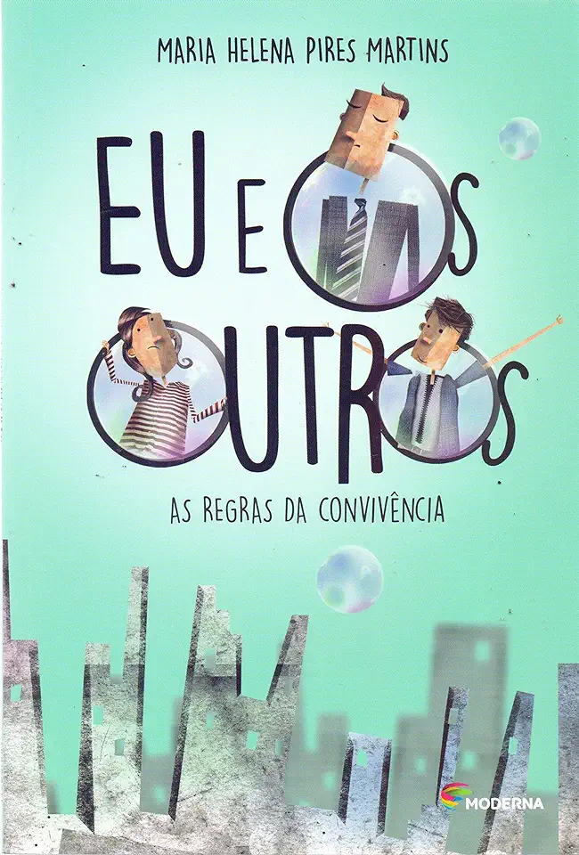 Capa do Livro Eu e os Outros - as Regras da Convivencia - Maria Helena Pires Martins