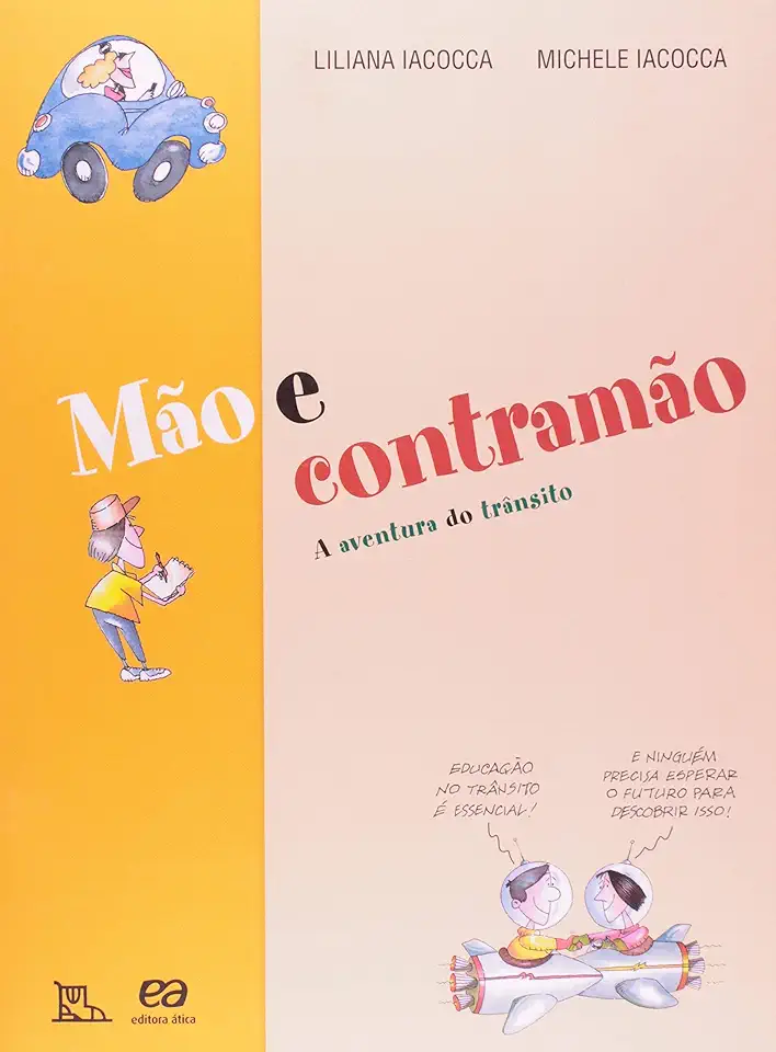 Capa do Livro Mão e Contramão - a Aventura do Trânsito - Liliana Iacocca / Michele Iacocca