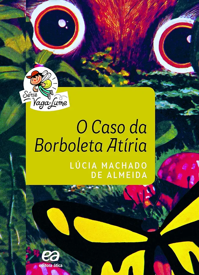 Capa do Livro O Caso da Borboleta Atíria - Lúcia Machado de Almeida