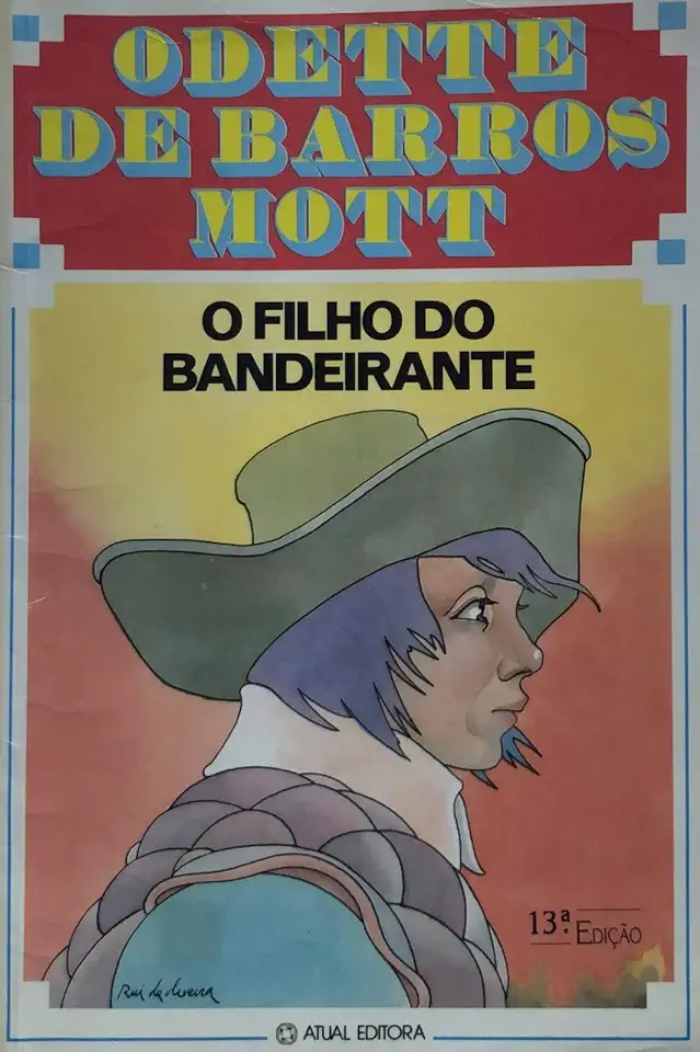 Capa do Livro O Filho do Bandeirante - Odette de Barros Mott