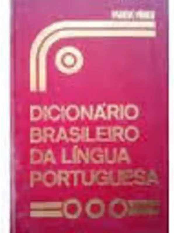 Capa do Livro Dicionário Brasileiro da Língua Portuguesa - Pandiá Pându