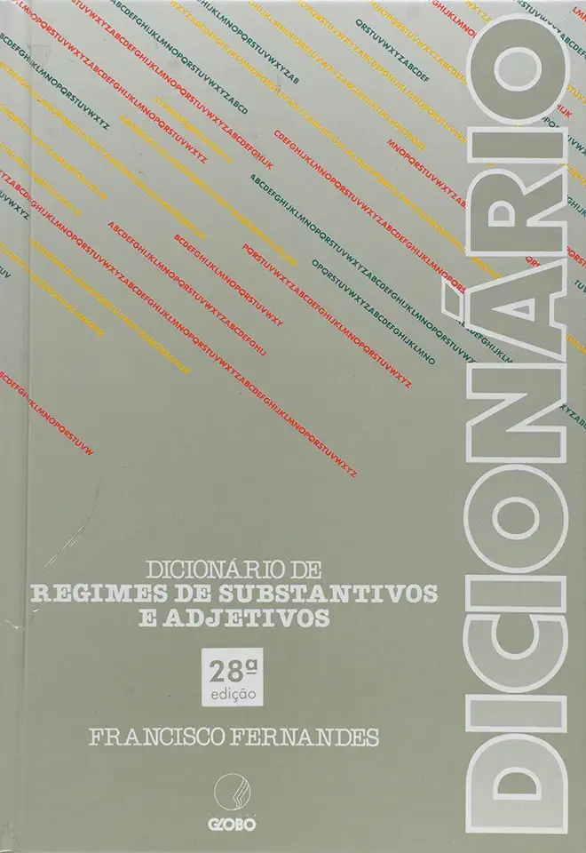 Capa do Livro Dicionário de Regimes de Substantivos e Adjetivos - Francisco Fernandes