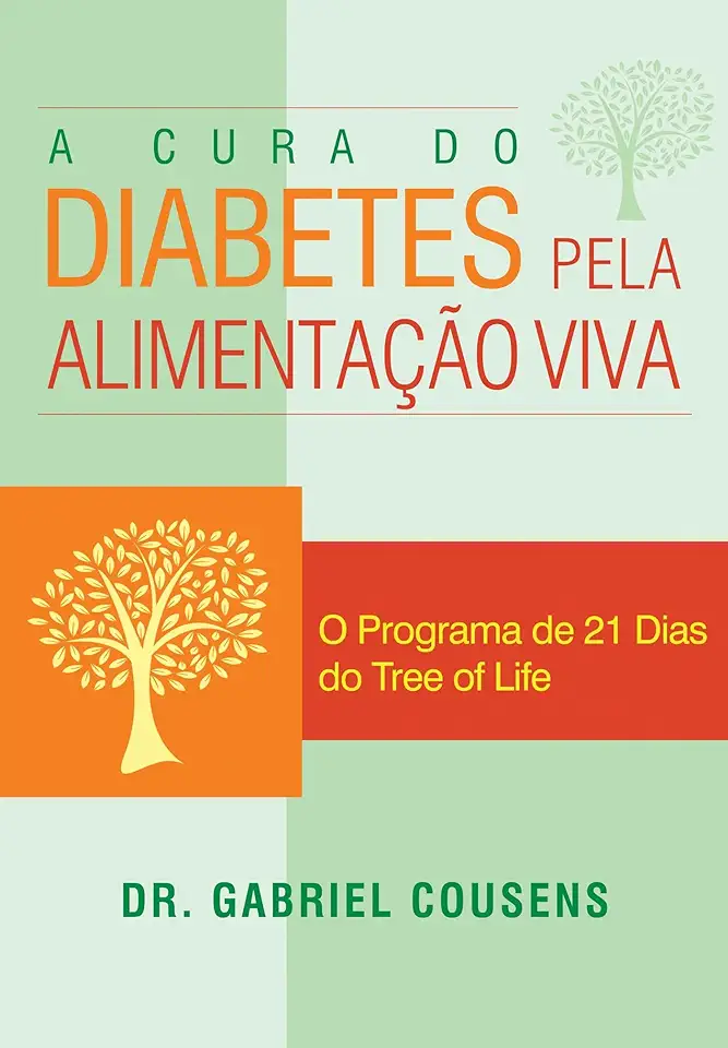 Capa do Livro A Cura do Diabetes pela Alimentação Viva - Gabriel Cousens