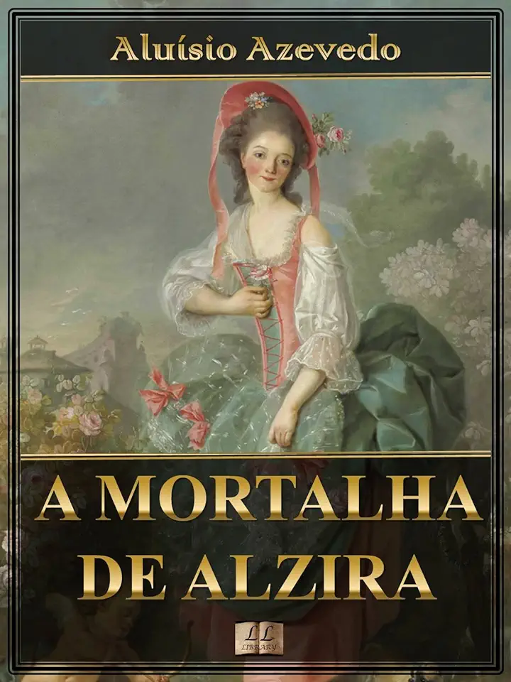 Capa do Livro A Mortalha de Alzira - Aluísio Azevedo