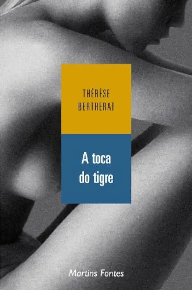 Capa do Livro A Toca do Tigre - Thérèse Bertherat