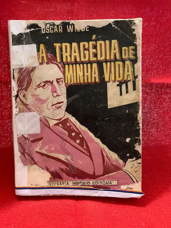 Capa do Livro A Tragédia de Minha Vida - Oscar Wilde