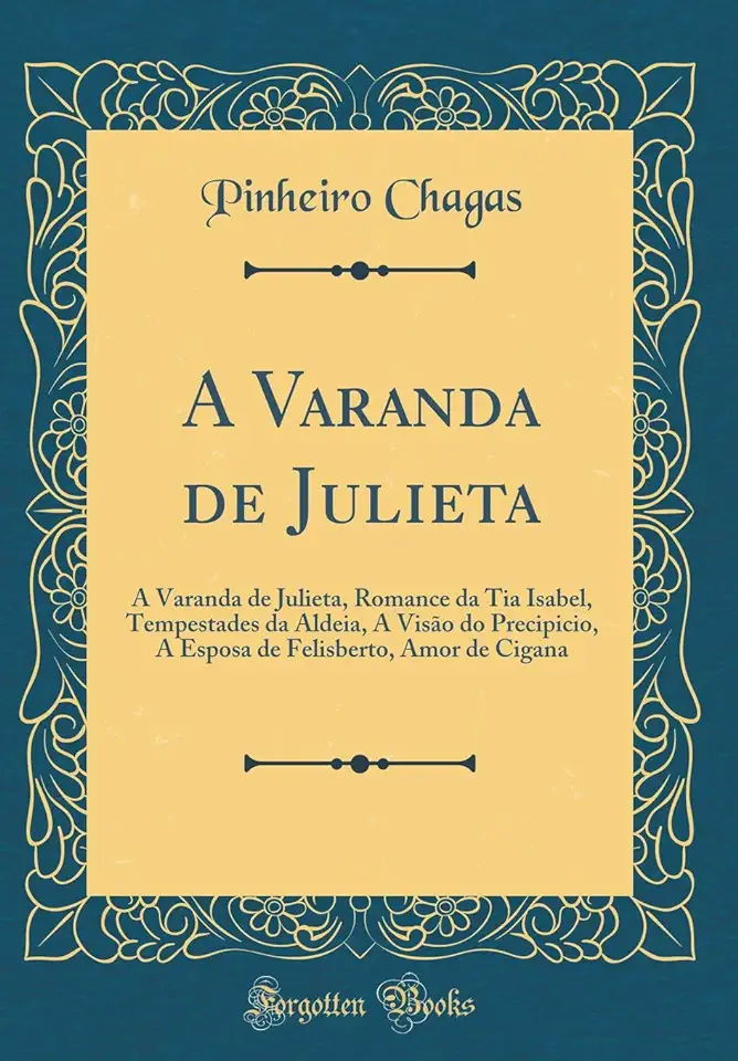 Capa do Livro A Varanda de Julieta - Pinheiro Chagas