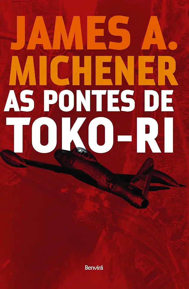 Capa do Livro As Pontes de Toko-ri - James A. Michener