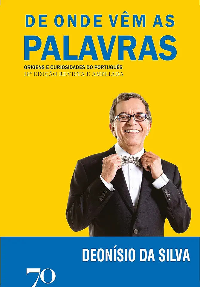 Capa do Livro De Onde Vêm as Palavras - Deonísio da Silva